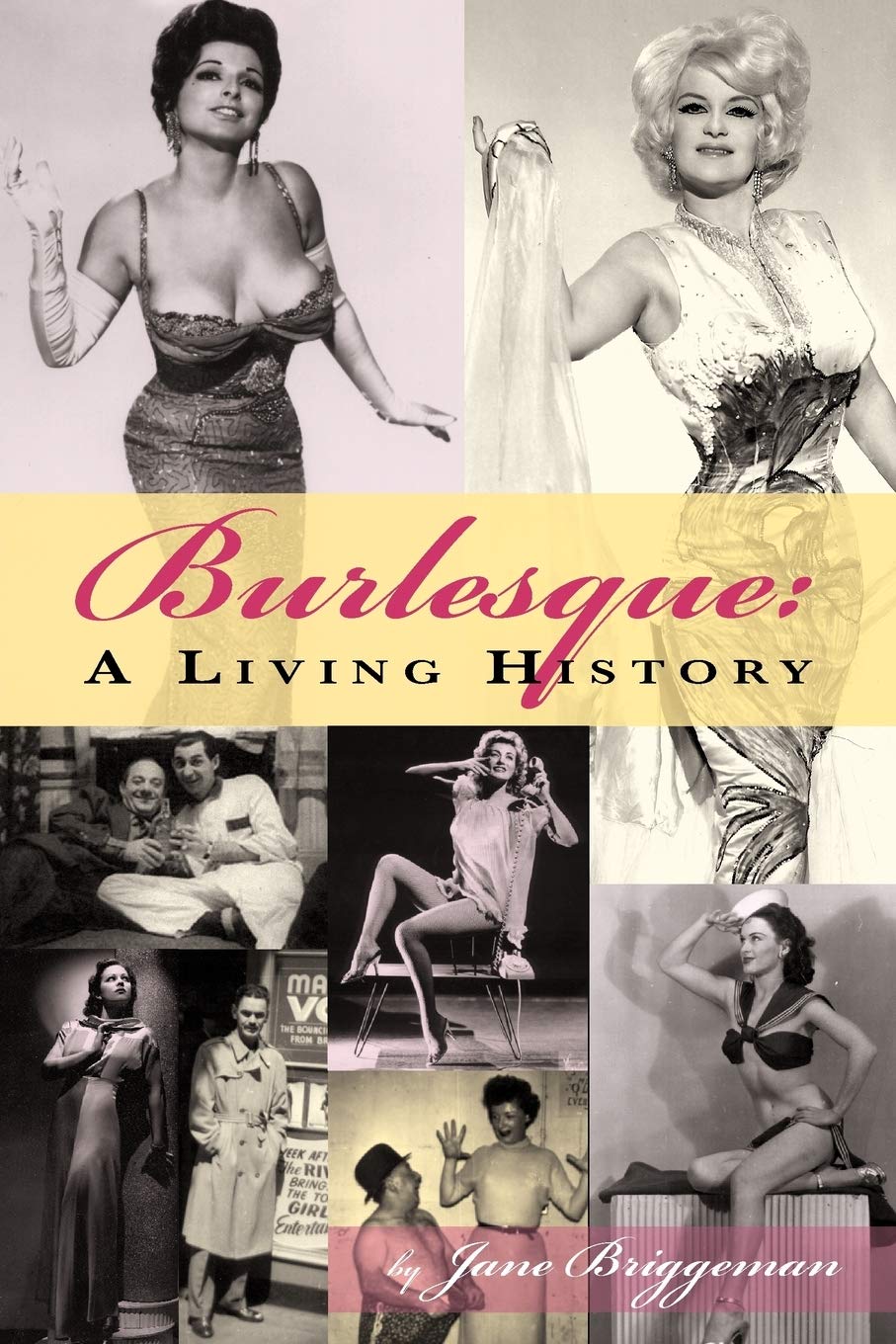 Burlesque: A Living History,Used
