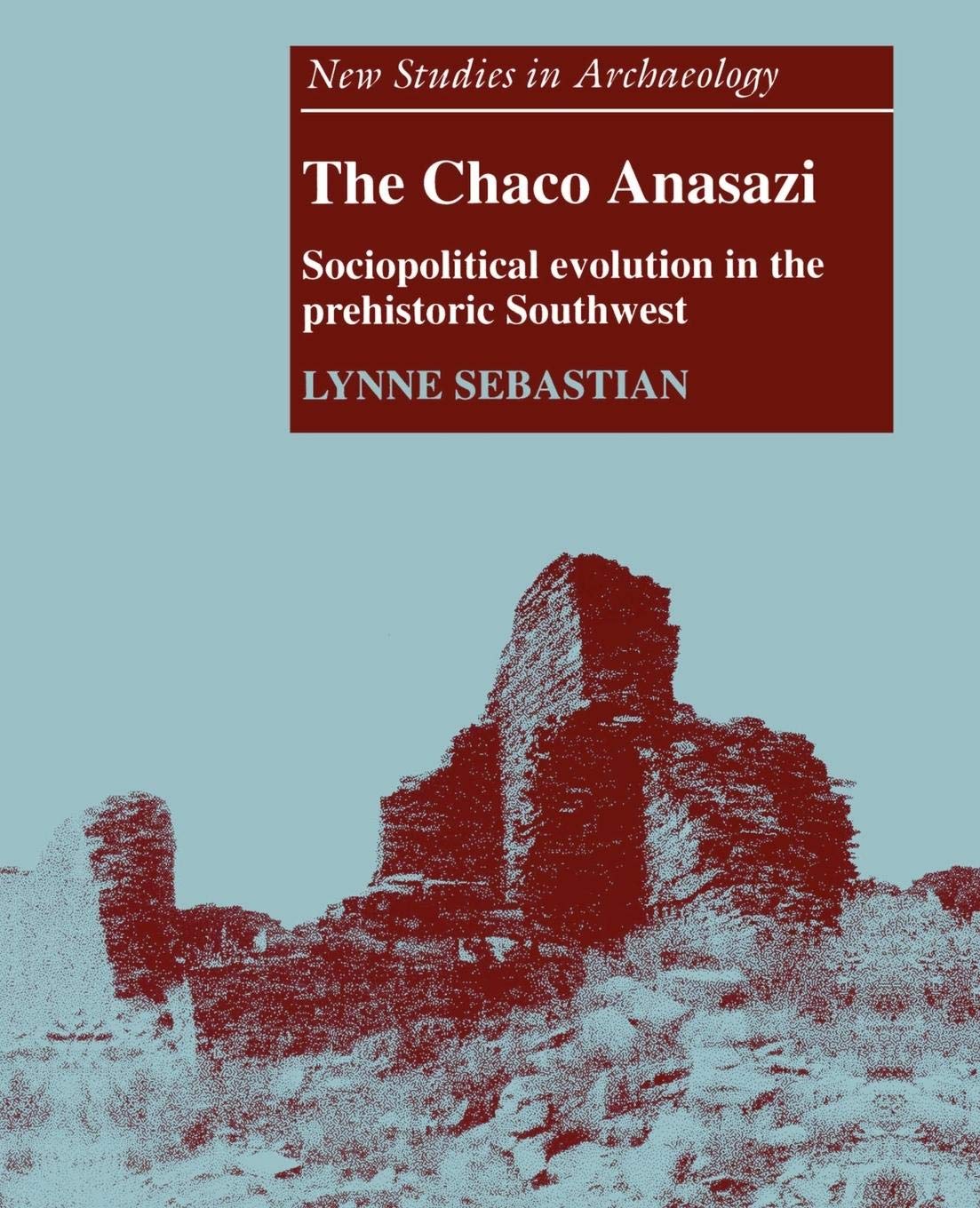 The Chaco Anasazi: Sociopolitical Evolution in the Prehistoric Southwest (New Studies in Archaeology),Used