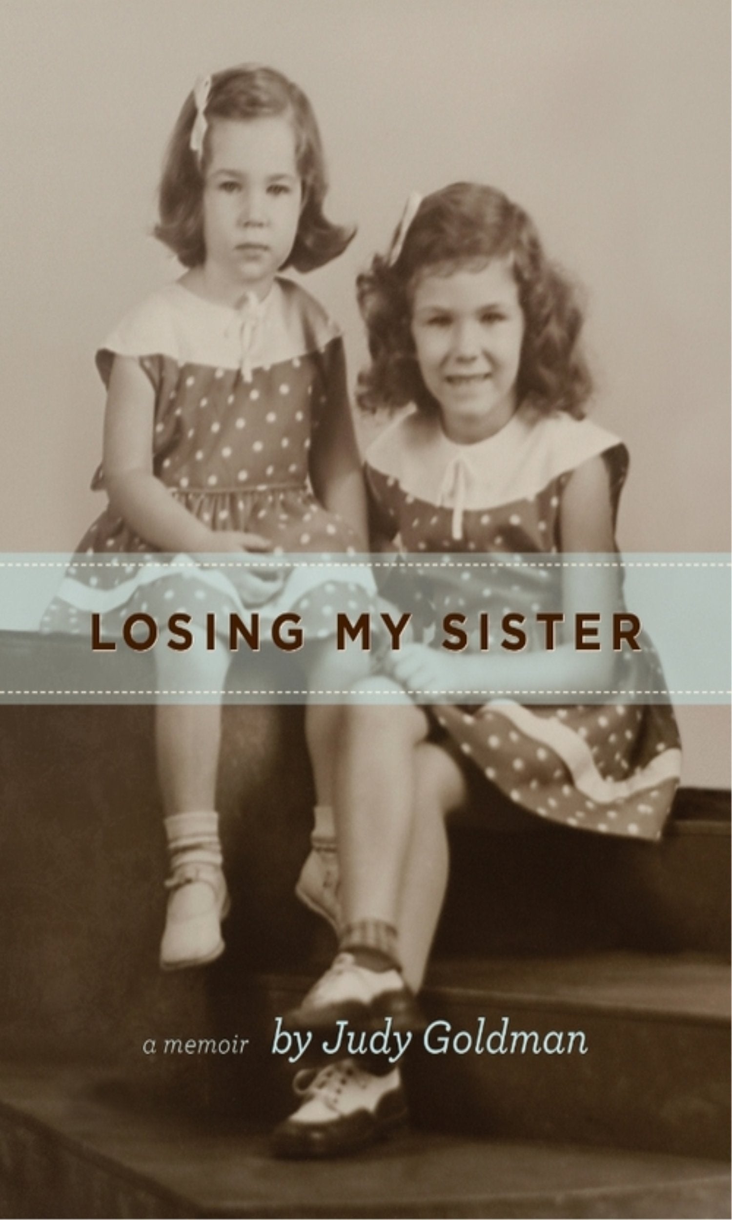 Losing My Sister: A Memoir,Used