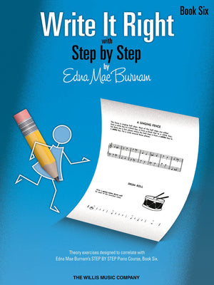 Write It Right  Book 6: Written Lessons Designed to Correlate Exactly with Edna Mae Burnam's Step by Step/Later Elementary,Used