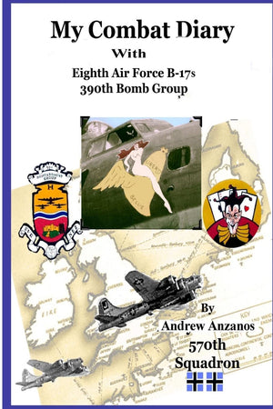 My Combat Diary With Eighth Air Force B17S 390Th Bomb Group,Used