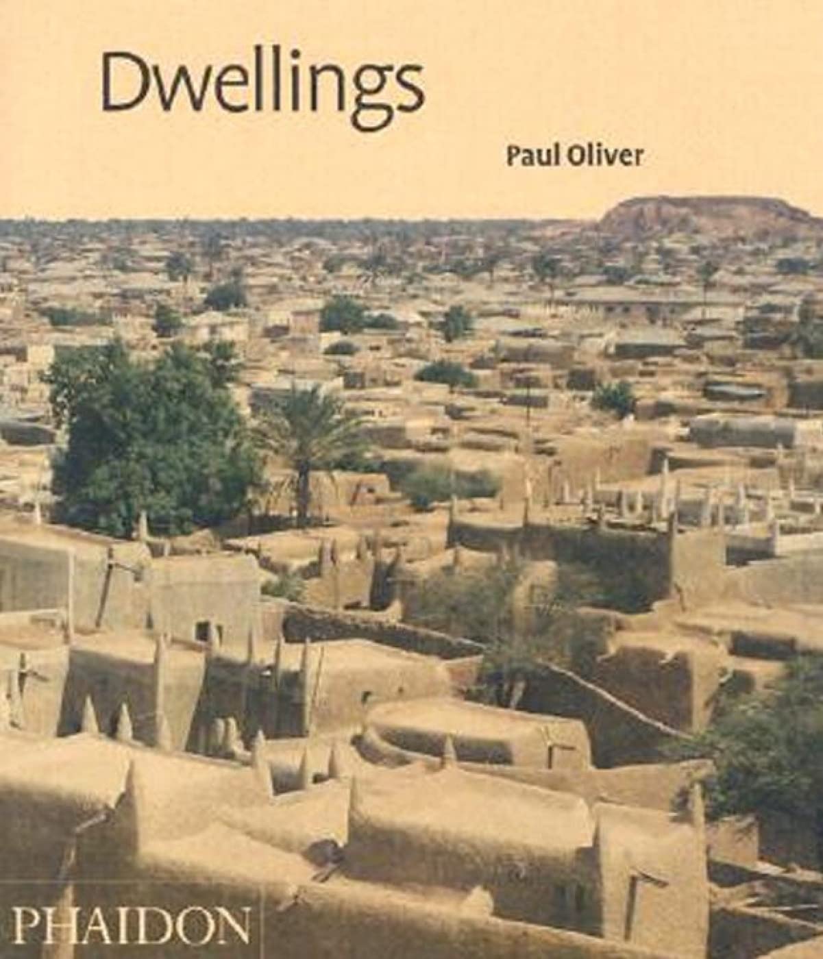 Dwellings: The Vernacular House World Wide,New