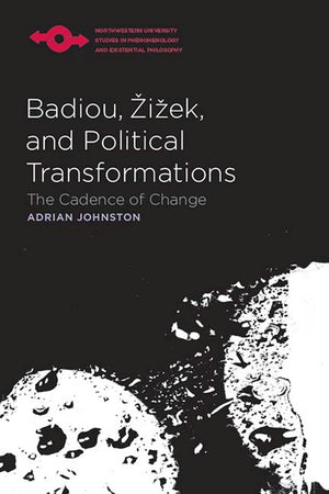 Badiou, Zizek, And Political Transformations: The Cadence Of Change (Studies In Phenomenology And Existential Philosophy),Used