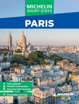 Michelin Travel Guides Short Stays: Paris: Fully Updated And Includes Detachable Map