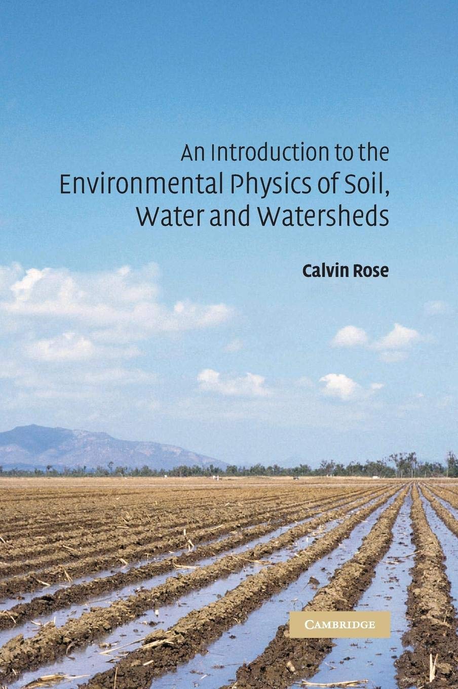 An Introduction to the Environmental Physics of Soil, Water and Watersheds,Used