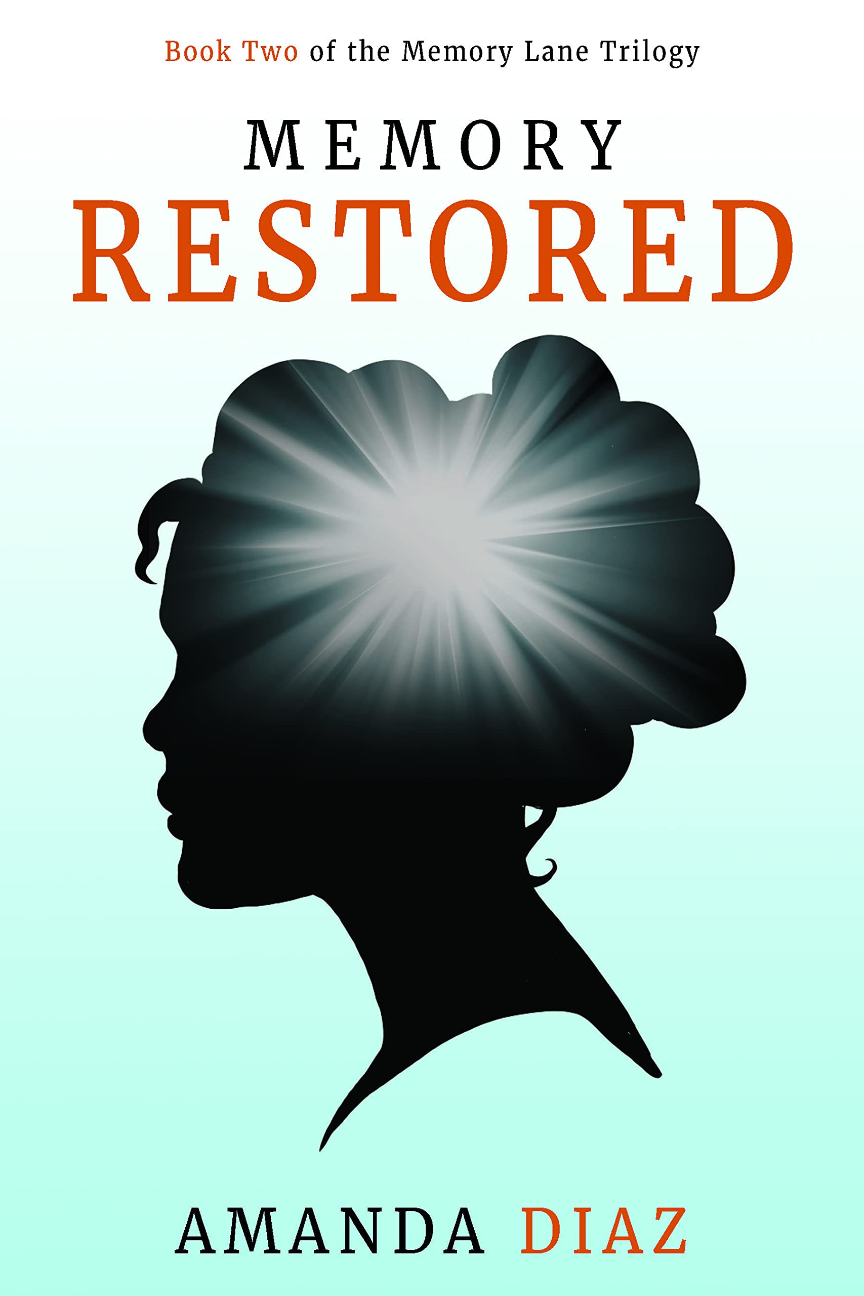 Memory Restored (Memory Lane Trilogy, 2),New