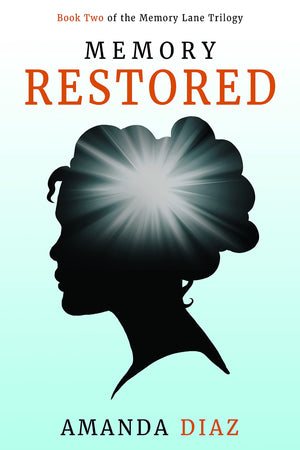 Memory Restored (Memory Lane Trilogy, 2),New
