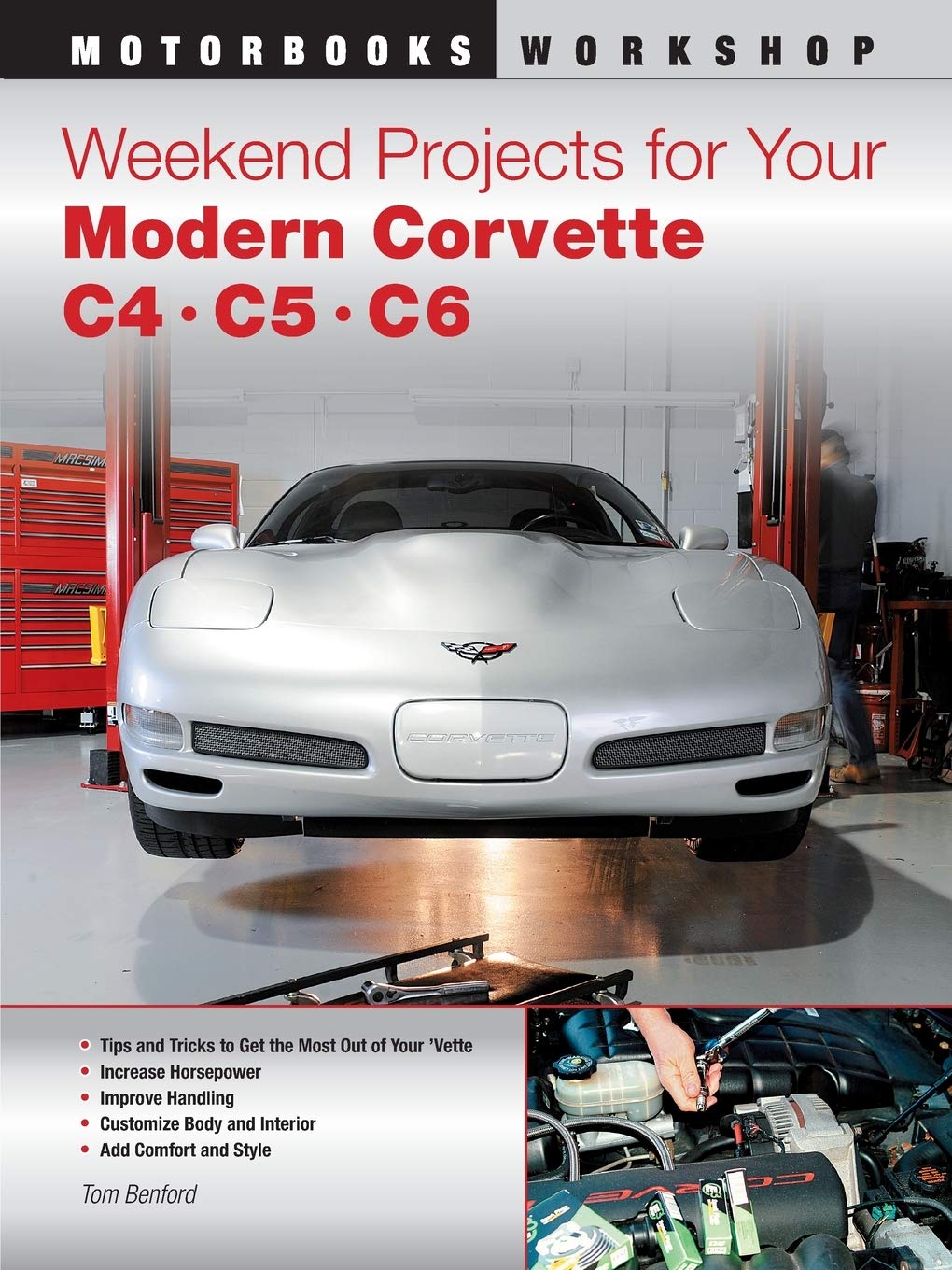 Weekend Projects For Your Modern Corvette: C4, C5, & C6 (Motorbooks Workshop),Used