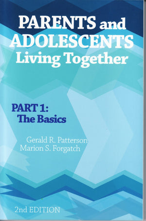 Parents And Adolescents Living Together: Part 1, The Basics,New