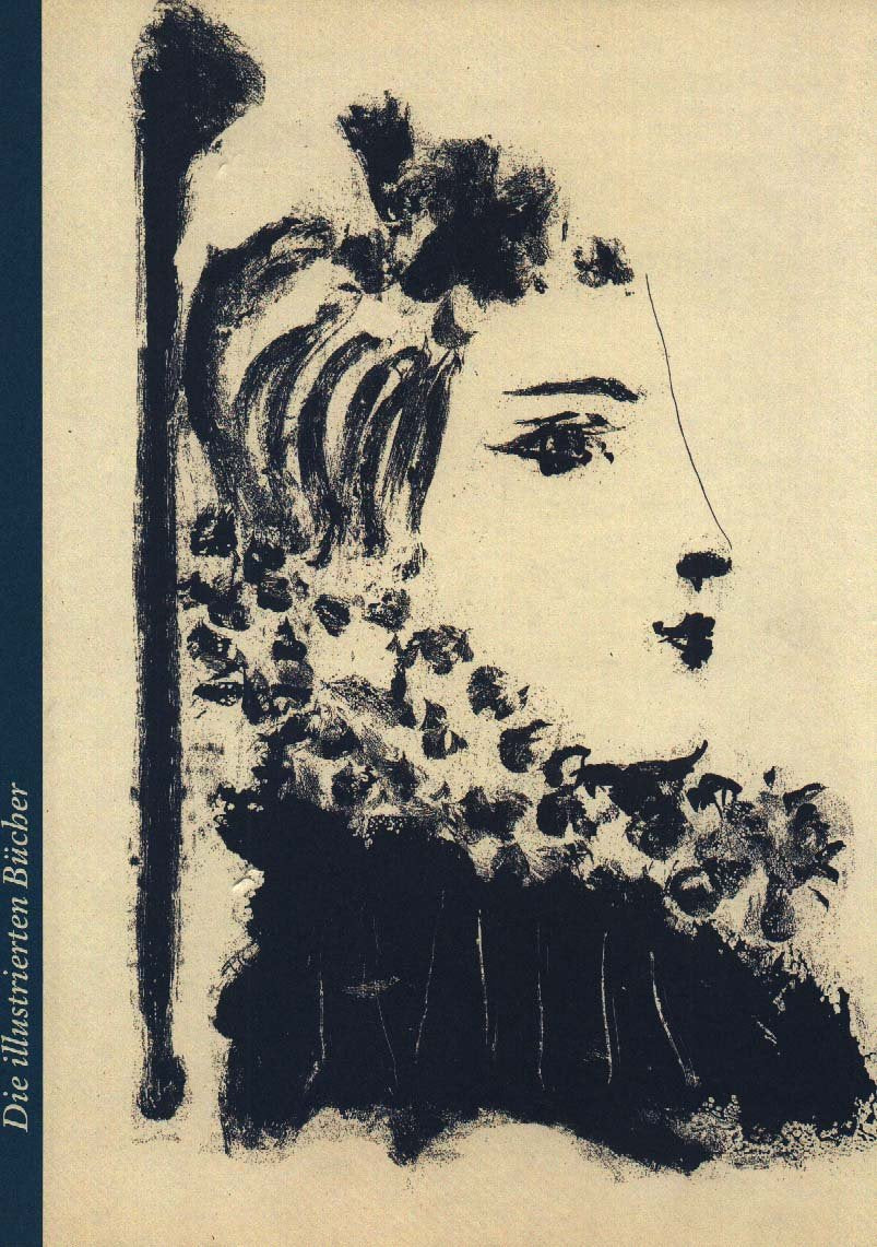 Pablo Picasso: Die illustrierten Bucher : eine Privatsammlung, erganzt durch Werke aus dem Kupferstichkabinett Basel (German Edi,Used