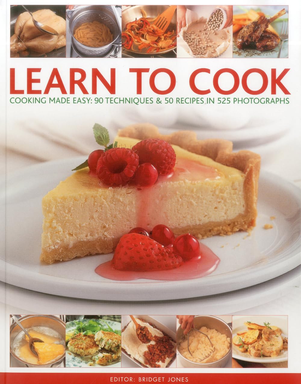 Learn To Cook: Cooking Made Easy: 90 Techniques And 50 Recipes In 525 Photographs,Used