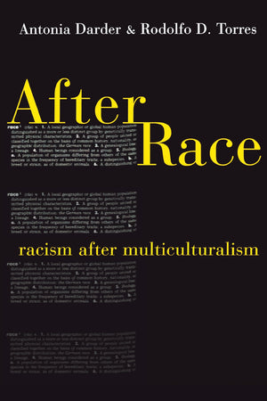 After Race: Racism After Multiculturalism,New