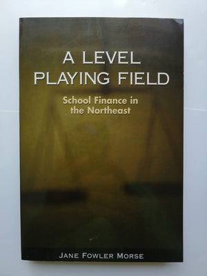 A Level Playing Field: School Finance in the Northeast,Used