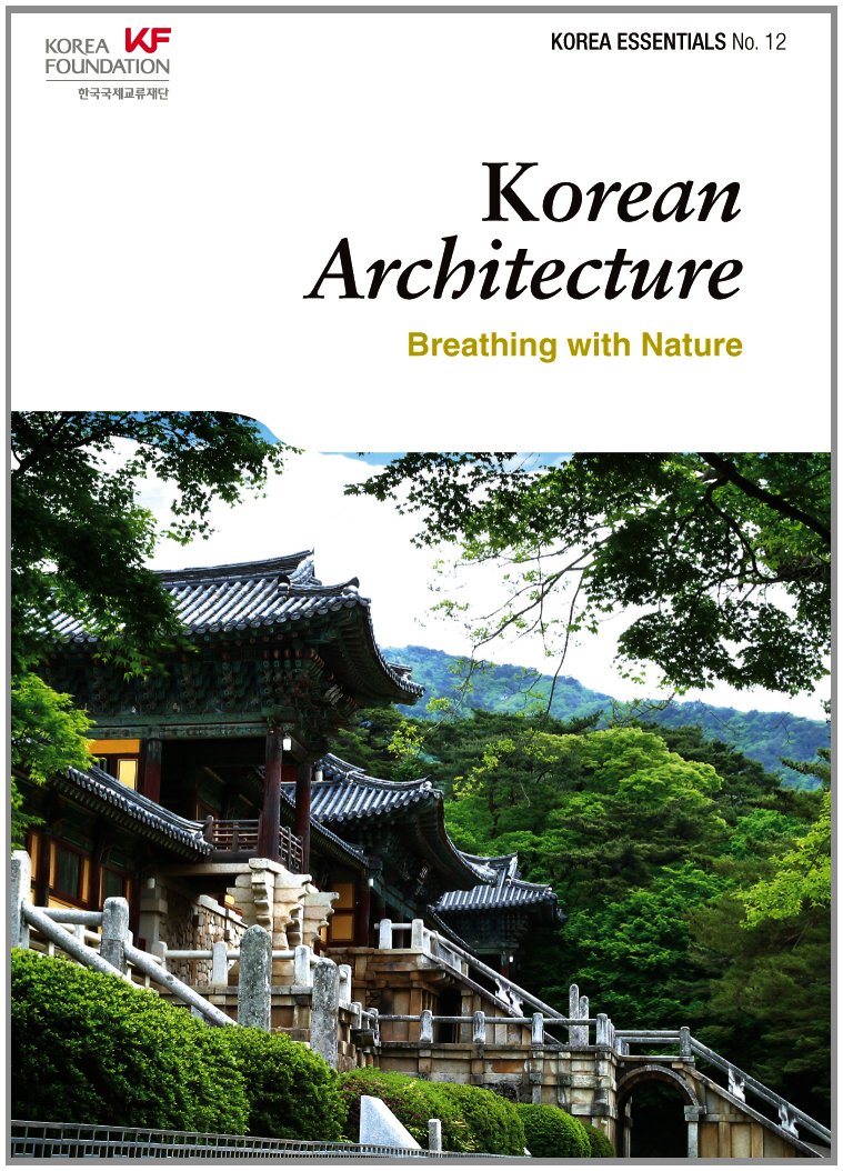 Korean Architecture: Breathing with Nature (Korea Essentials No. 12, 12),Used