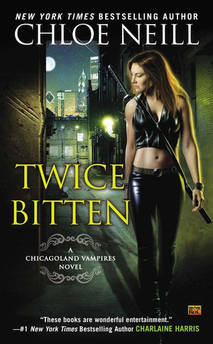 Twice Bitten (Chicagoland Vampires),Used