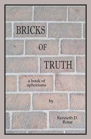 Bricks Of Truth: A Book Of Aphorisms,Used