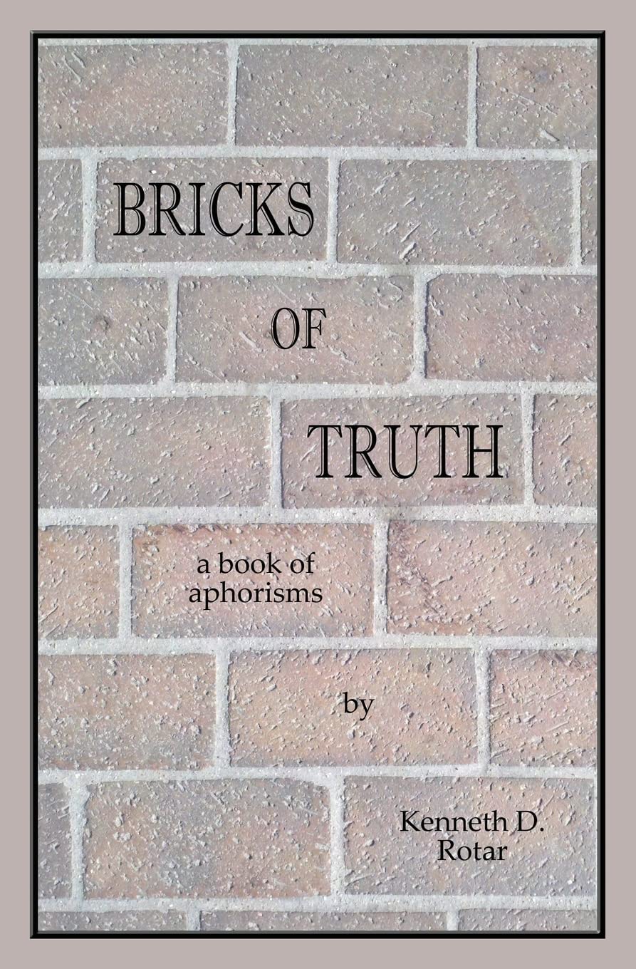 Bricks Of Truth: A Book Of Aphorisms,Used