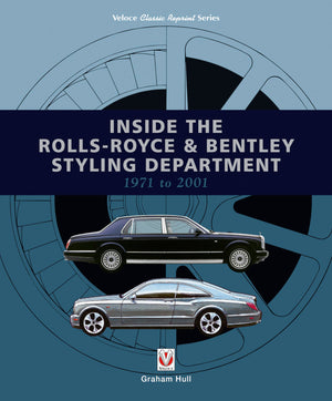 Inside the RollsRoyce & Bentley Styling Department 1971 to 2001 (Classic Reprint),Used