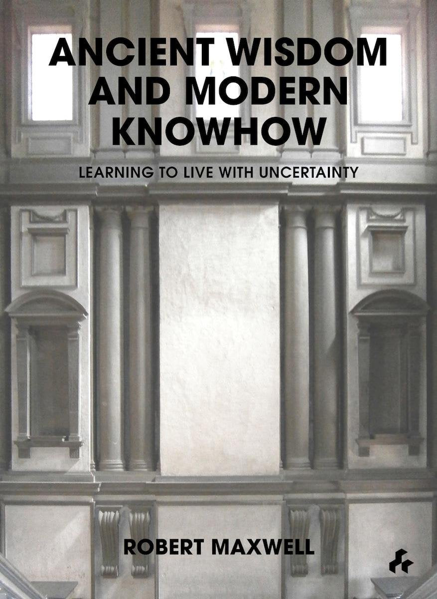 Ancient Wisdom and Modern Knowhow: Learning to Live with Uncertainty,Used
