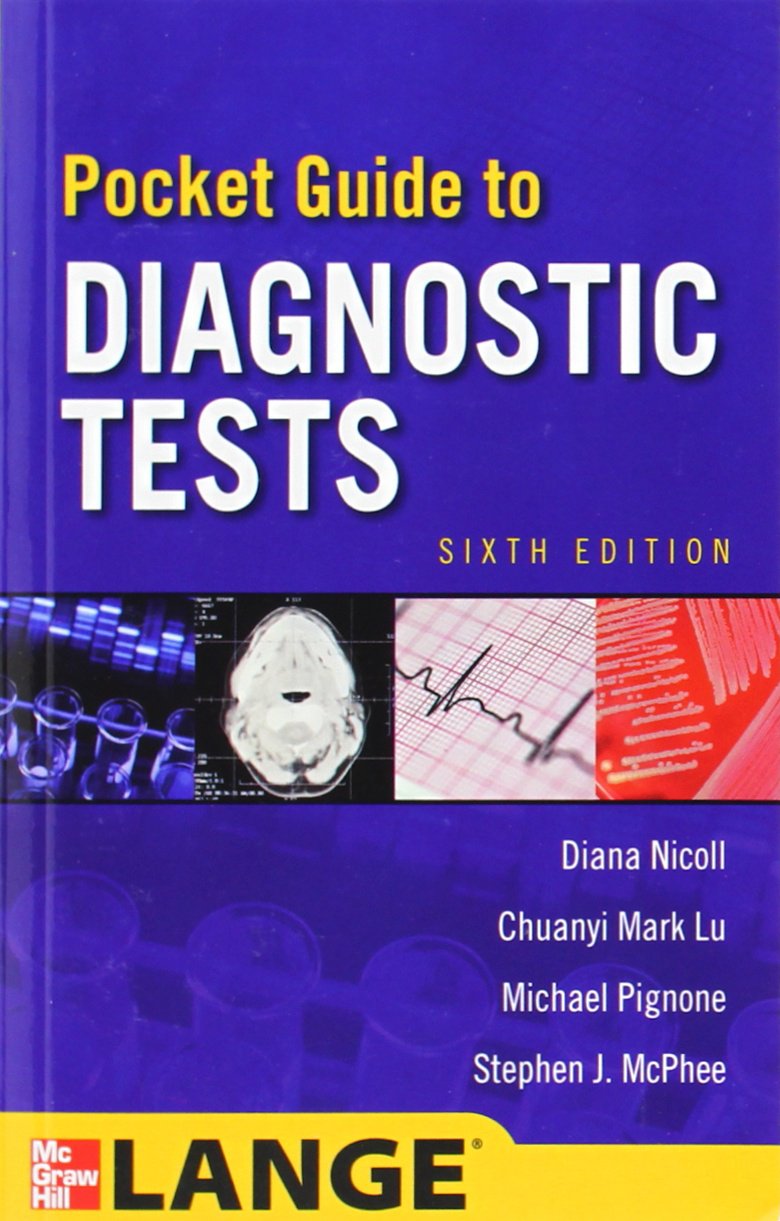 Pocket Guide To Diagnostic Tests, Sixth Edition