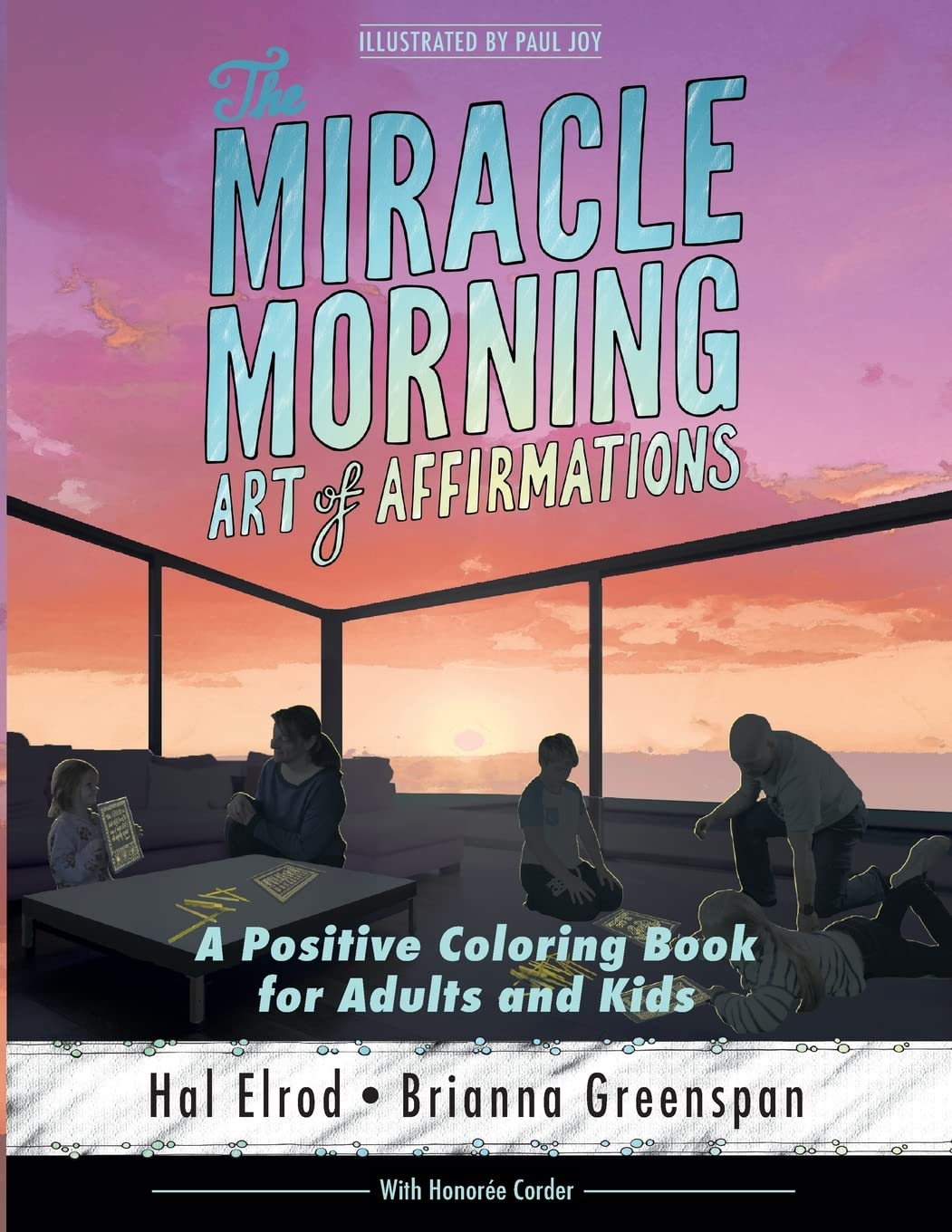 The Miracle Morning Art of Affirmations: A Positive Coloring Book for Adults and Kids,Used