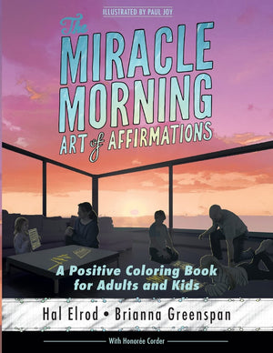 The Miracle Morning Art of Affirmations: A Positive Coloring Book for Adults and Kids,Used