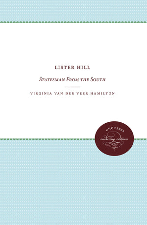 Lister Hill: Statesman from the South (Fred W. Morrison Series in Southern Studies),Used
