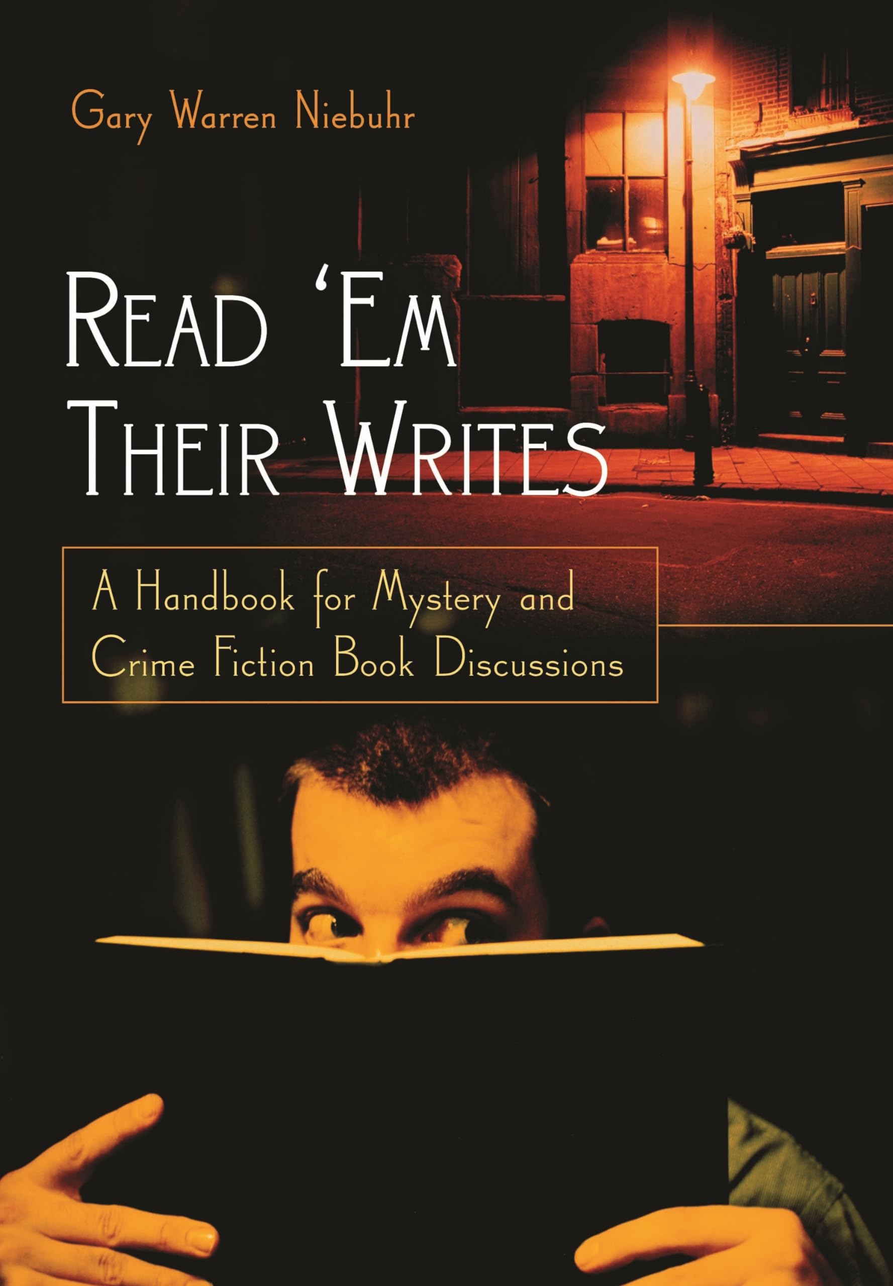 Read 'Em Their Writes: A Handbook for Mystery and Crime Fiction Book Discussions,Used