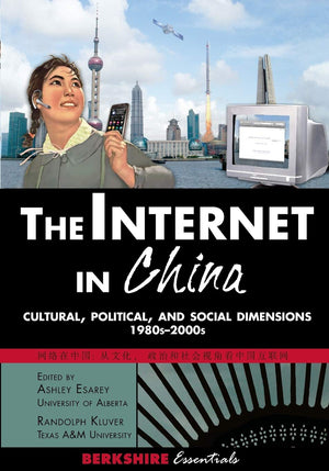 The Internet In China: Cultural, Political, And Social Dimensions,1980S2000S,Used