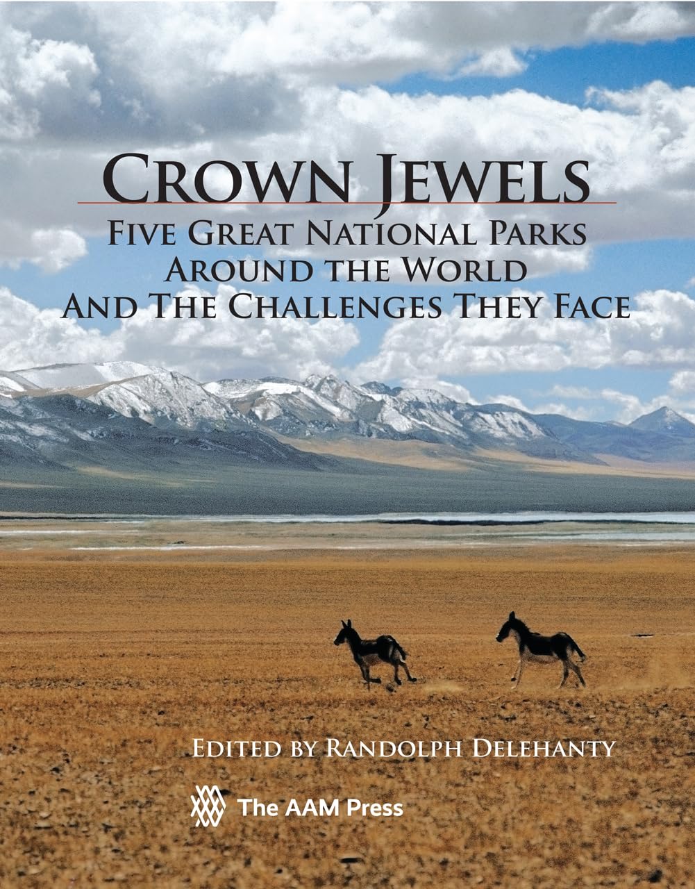 Crown Jewels: Five Great National Parks Around The World And The Challenges They Face,Used