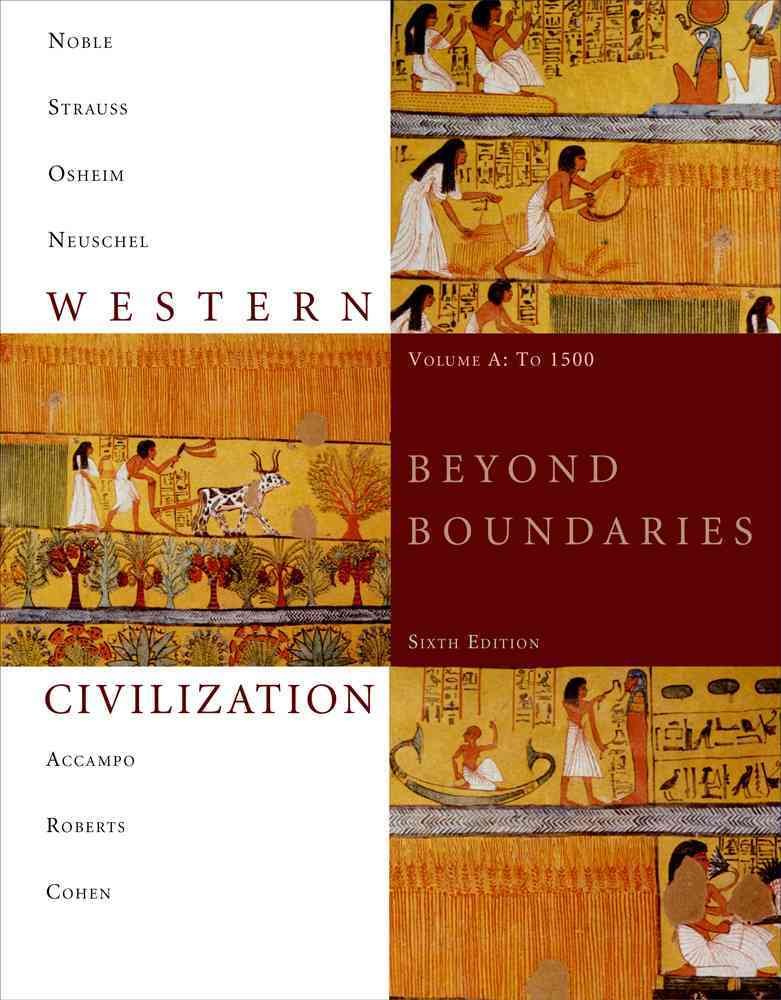 Western Civilization: Beyond Boundaries, Volume A: To 1500,Used