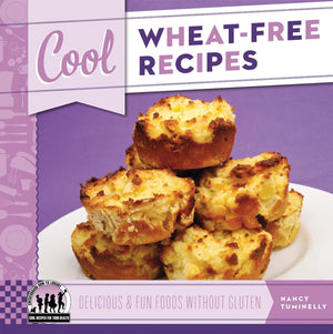 Cool Wheatfree Recipes: Delicious & Fun Foods Without Gluten (Cool Recipes For Your Health),Used