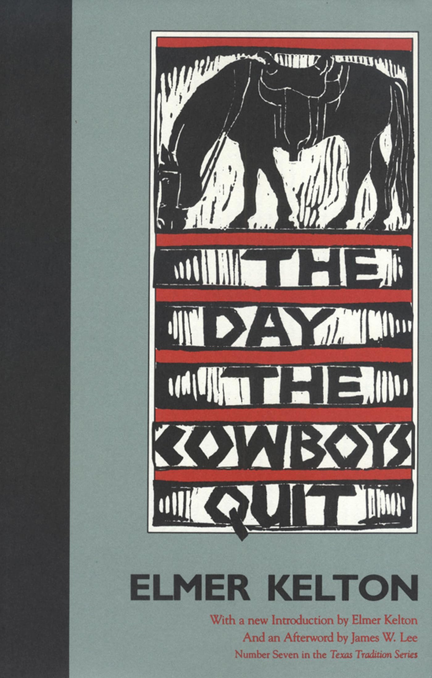 The Day the Cowboys Quit (Texas Tradition Series) (Volume 7),Used