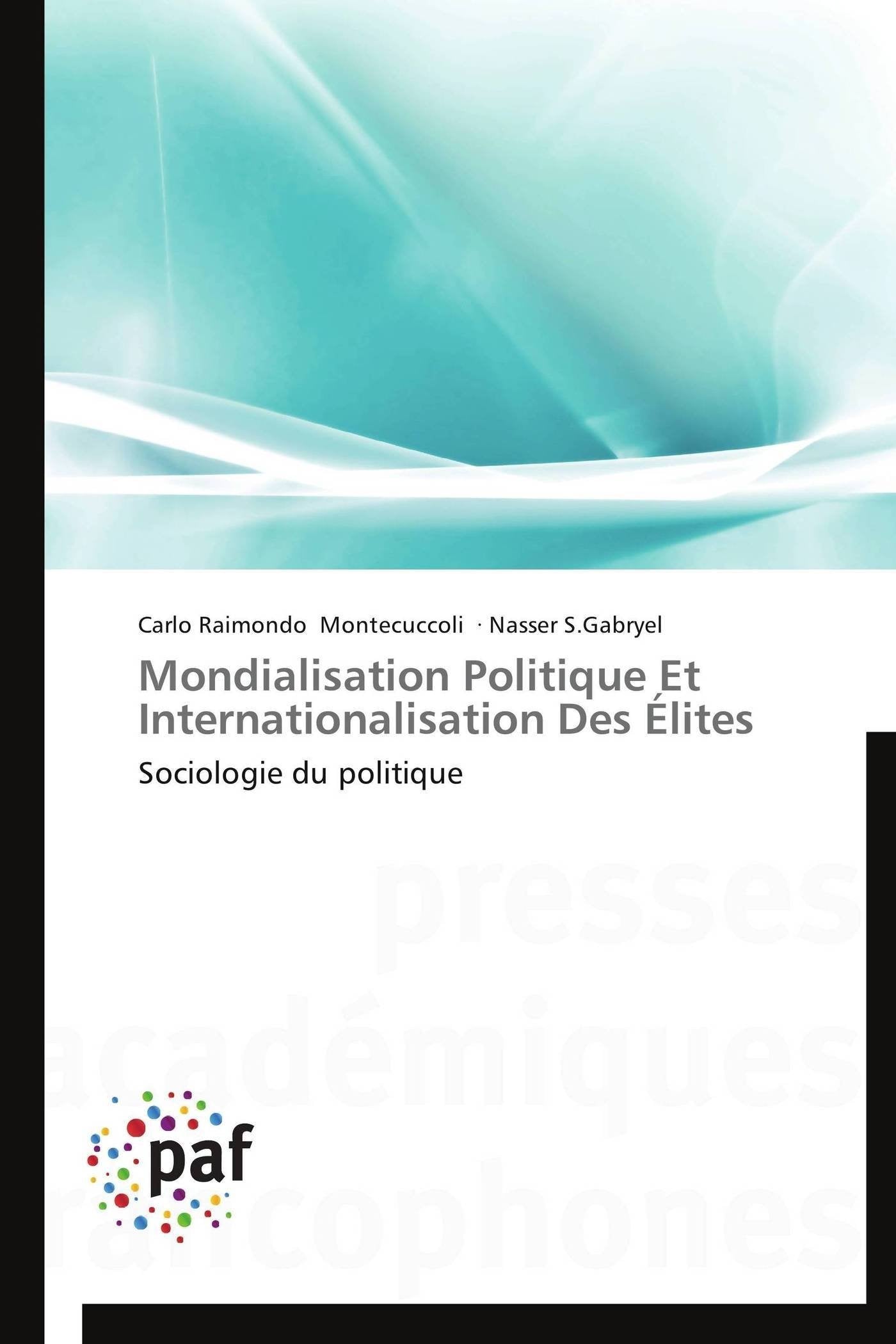 Mondialisation Politique Et Internationalisation Des lites: Sociologie du politique (Omn.Pres.Franc.) (French Edition),Used