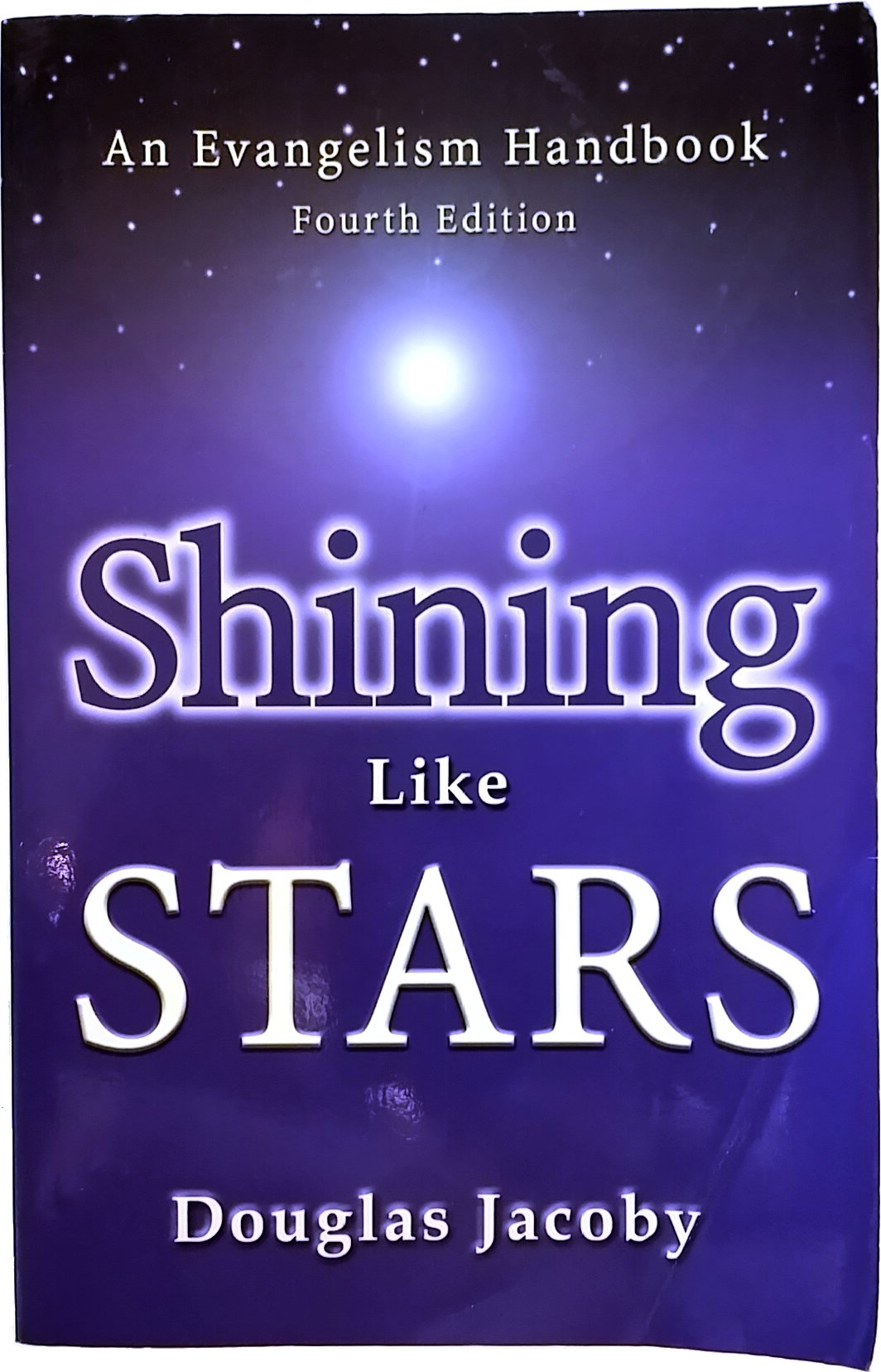 Shining Like Stars (An Evangelism Handbook) by Douglas Jacoby (20060503),Used