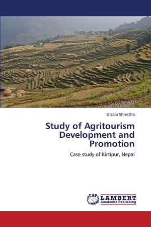 Study of Agritourism Development and Promotion: Case study of Kirtipur, Nepal,Used