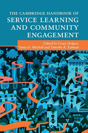 The Cambridge Handbook of Service Learning and Community Engagement (Cambridge Handbooks in Psychology),Used