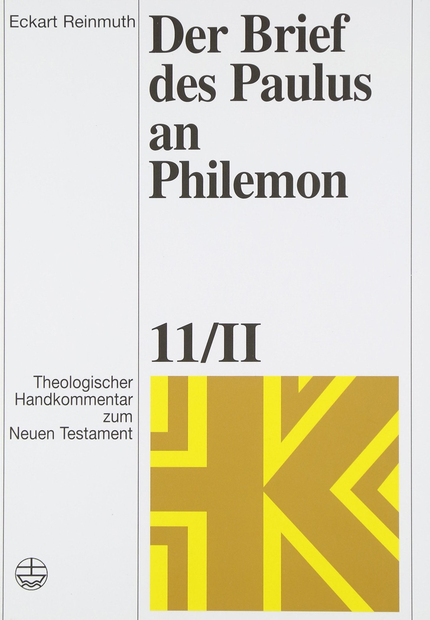 Der Brief Des Paulus an Philemon (Theologischer Handkommentar Zum Neuen Testament) (German Edition),New