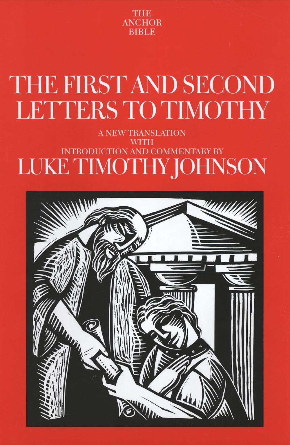 The First and Second Letters to Timothy (The Anchor Yale Bible Commentaries),New