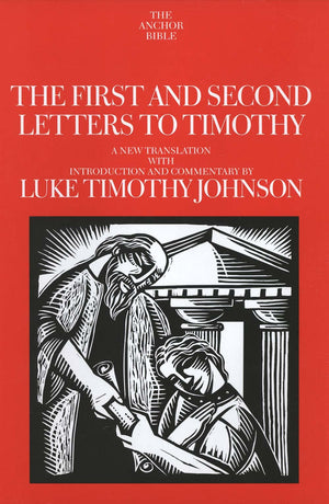 The First and Second Letters to Timothy (The Anchor Yale Bible Commentaries),Used