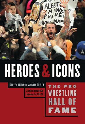 The Pro Wrestling Hall of Fame: Heroes and Icons (The Pro Wrestling Hall of Fame, 4),Used