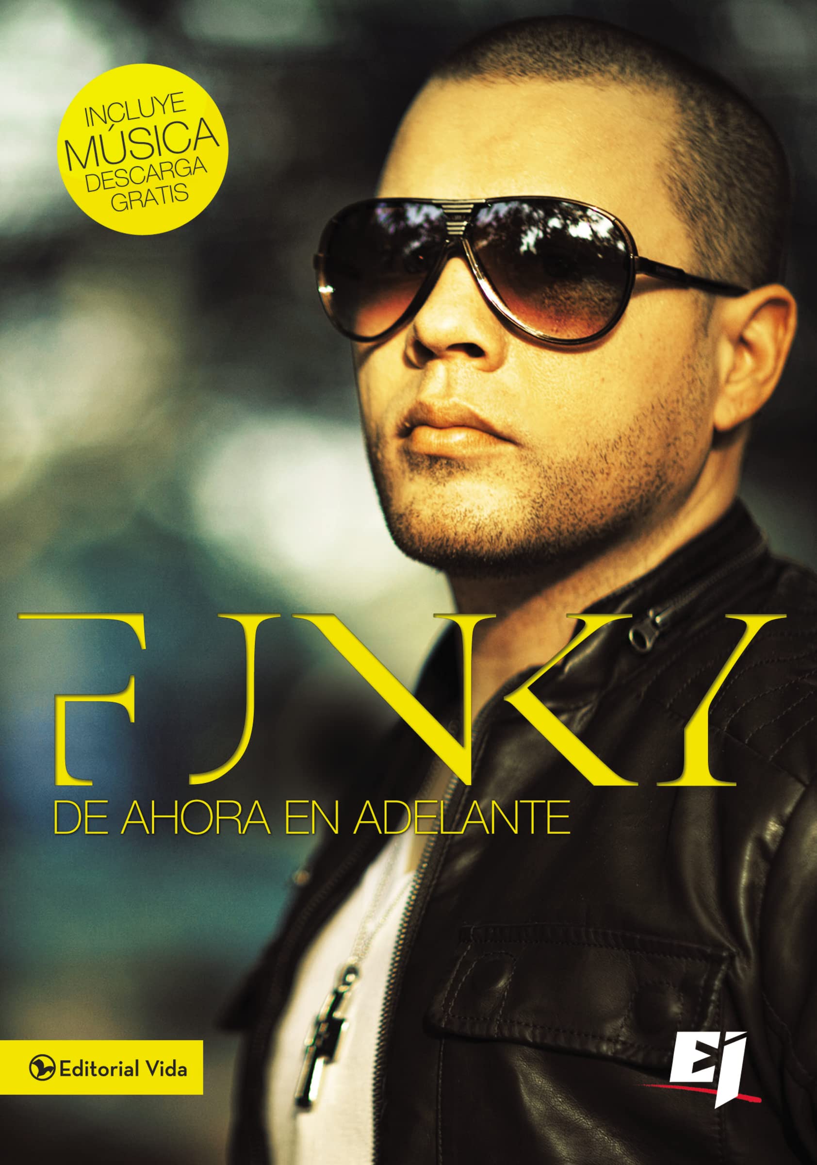 Funky de ahora en adelante (Especialidades Juveniles) (Spanish Edition),Used