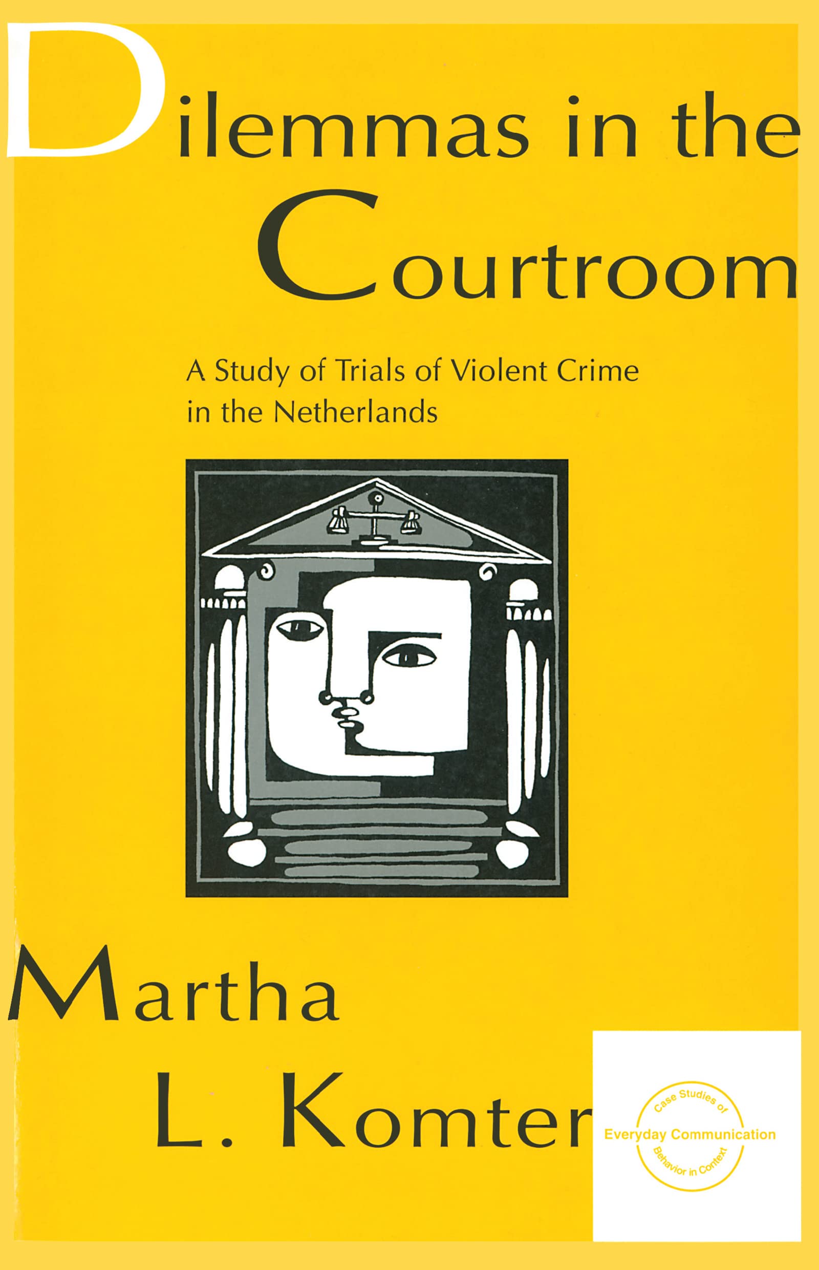 Dilemmas In The Courtroom (Everyday Communication Series),Used