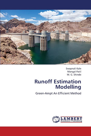 Runoff Estimation Modelling: GreenAmpt An Efficient Method,Used