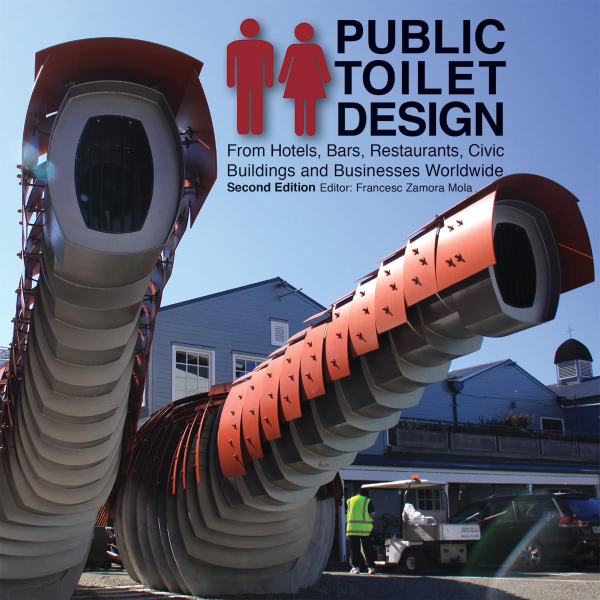 Public Toilet Design: From Hotels, Bars, Restaurants, Civic Buildings and Businesses Worldwide,Used