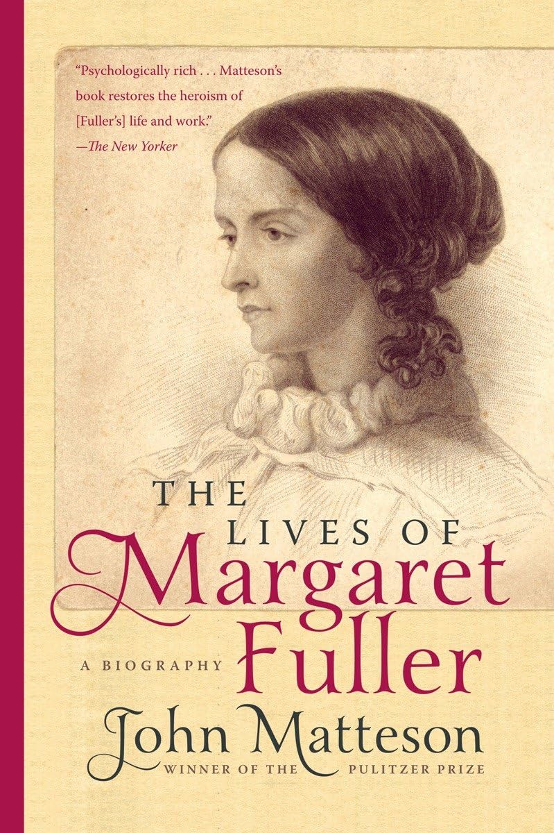 The Lives of Margaret Fuller: A Biography,Used