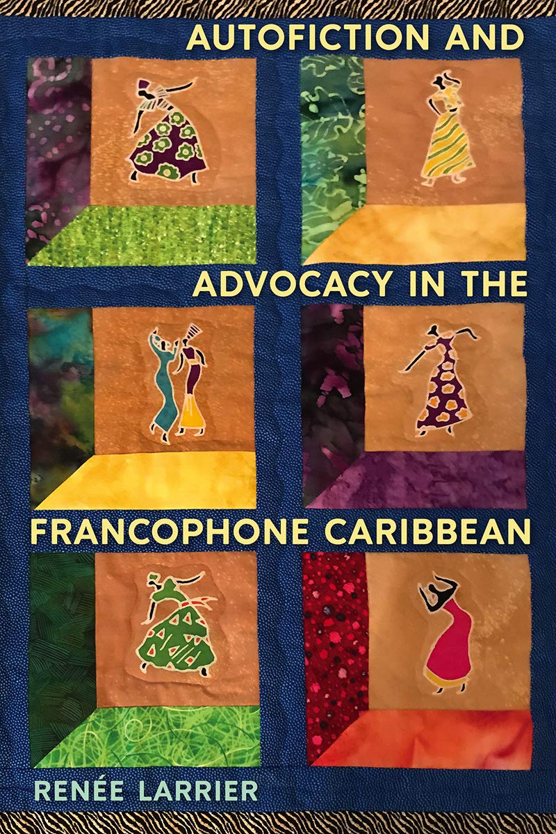 Autofiction And Advocacy In The Francophone Caribbean,Used