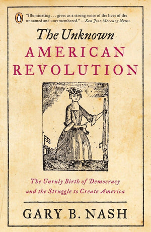 Random House Books for Young Readers - The Unknown American Revolution - Tan Cover, Engaging History of Democracy