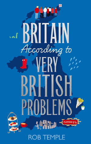 Britain According To Very British Problems