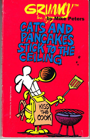 Grimmy: Cats And Pancakes Stick To The Ceiling (Mother Goose and Grimm),Used